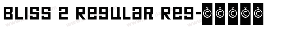 Bliss 2 Regular Reg字体转换
